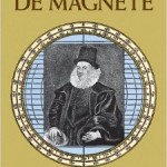 William Gilbert De Magnete